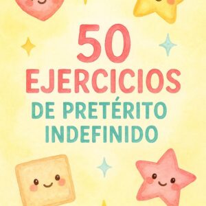 Ejercicios de pretérito indefinido – Pack kawaii descargable
